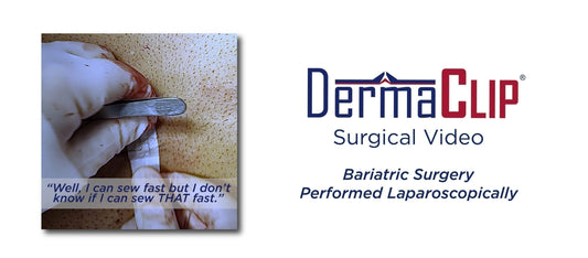 DermaClip Closure of Laparoscopic Bariatric Surgery