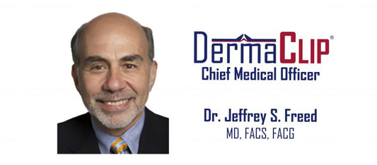 Dr. Jeffrey S. Freed named DermaClip Chief Medical Officer